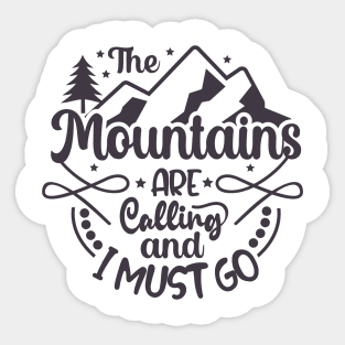 Mountains, I must go Sticker